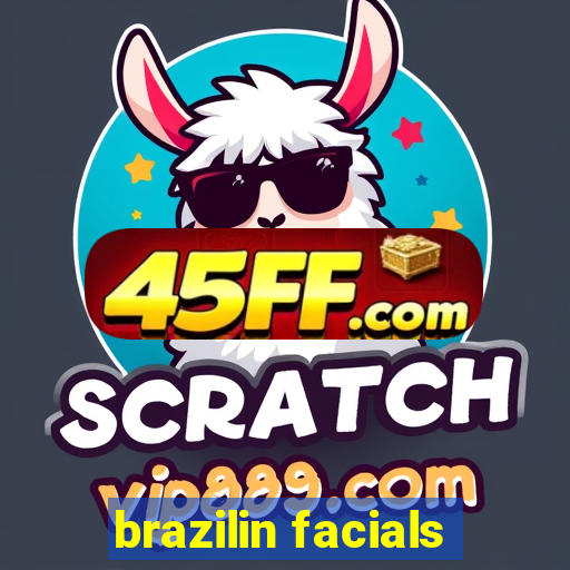 brazilin facials